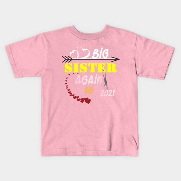 Big Sister AGAIN T-Shirt Baby Pregnancy Announcement Youth T-Shirt Gift for Big Sister Kids T-Shirt by Otis Patrick